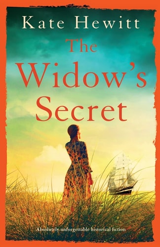 The Widow’s Secret Absolutely Unforgettable Historical Fiction — Kate Hewitt