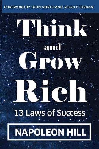 Think And Grow Rich 13 Laws Of Success — Napoleon Hill