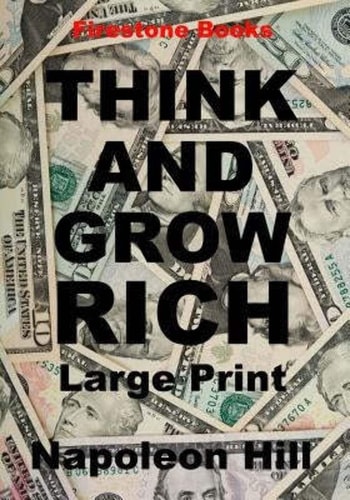 Think and Grow Rich — Napoleon Hill