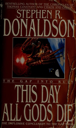 This Day All Gods Die The Gap Into Ruin — Stephen R. Donaldson