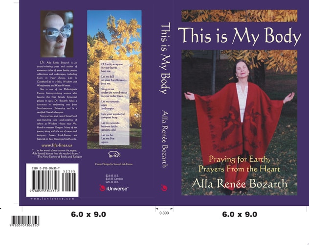 This Is My Body Praying for Earth, Prayers from the Heart — Alla Renee Bozarth