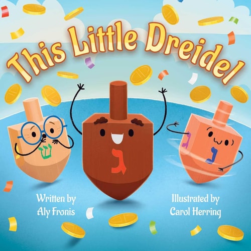 This Little Dreidel — Aly Fronis