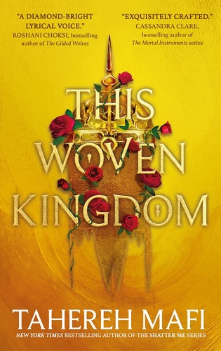 This Woven Kingdom — Tahereh Mafi