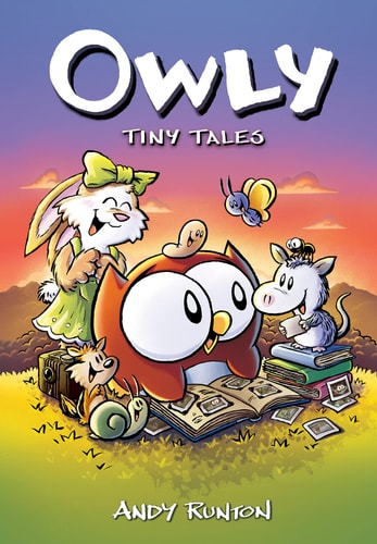 Tiny Tales: a Graphic Novel (Owly #5) — Andy Runton