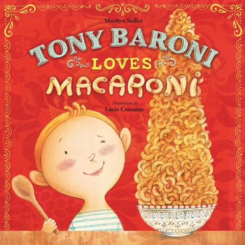 Tony Baroni Loves Macaroni — Marilyn Sadler