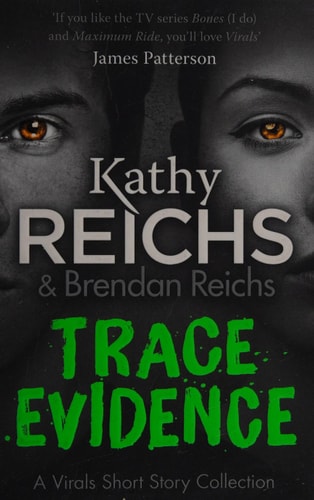 Trace Evidence A Virals Short Story Collection — Kathy Reichs