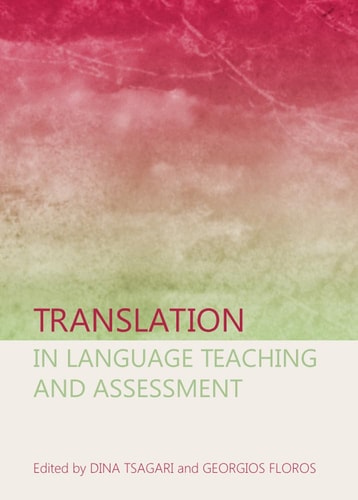 Translation in Language Teaching and Assessment — Dina Tsagari