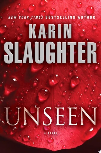 Unseen A Novel — Karin Slaughter