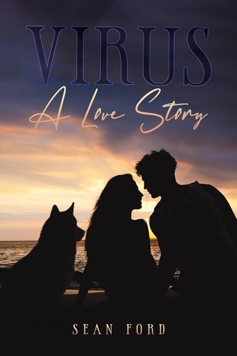 Virus A Love Story — Sean Ford