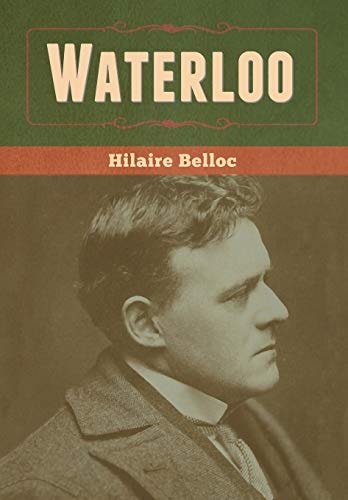 Waterloo — Hilaire Belloc