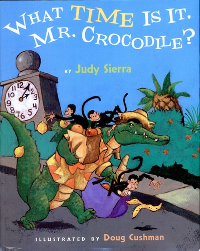 What Time is It, Mister Crocodile? — Judy Sierra