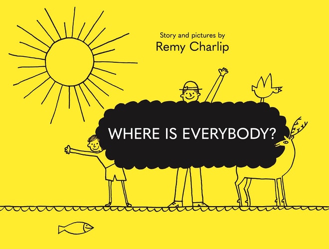 Where Is Everybody? — Remy Charlip