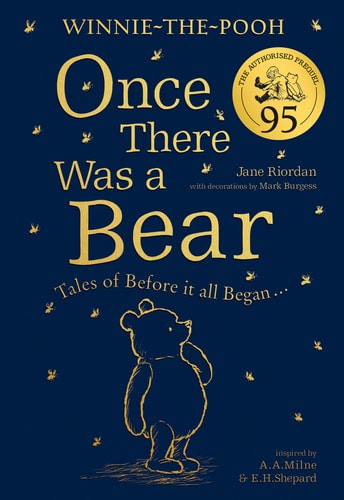Winnie-The-Pooh Once There Was a Bear (95th Anniversary Prequel) — Jane Riordan