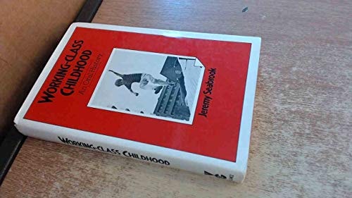 Working-class Childhood — Jeremy Seabrook