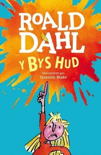 Y Bys Hud — Roald Dahl