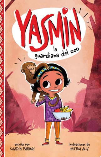 Yasmin, la Guardiana del Zoo — Saadia Faruqi
