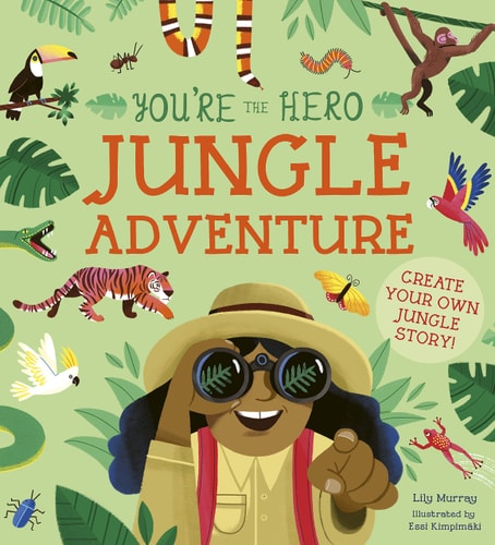 You’re the Hero: Jungle Adventure — Lily Murray
