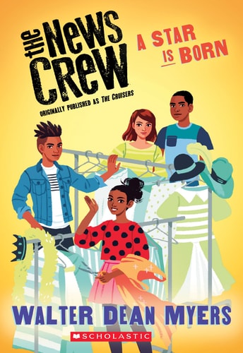 A Star Is Born (the News Crew, Book 3) — Walter Dean Myers