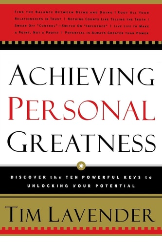 Achieving Personal Greatness — Tim Lavender