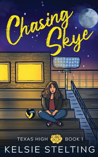 Chasing Skye — Kelsie Stelting
