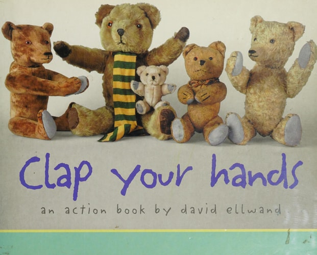 Clap Your Hands An Action Book — David Ellwand