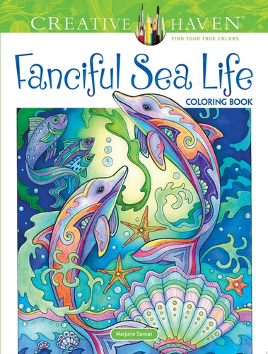 Creative Haven Fanciful Sea Life Coloring Book — Marjorie Sarnat