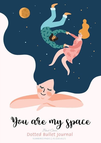 Dotted Bullet Journal – You are My Space Medium A5 – 5.83X8.27 — Blank Classic