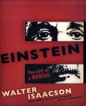 Einstein: The Life of a Genius — Walter Isaacson