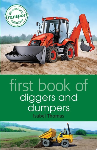 First Book of Diggers and Dumpers — Isabel Thomas