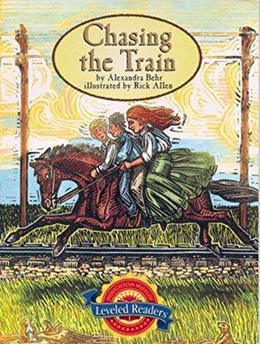 Houghton Mifflin Reading Leveled Readers Level 3. 5. 1 on LVL Chasing the Train — HOUGHTON MIFFLIN