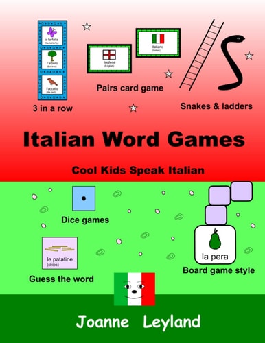 Italian Word Games Cool Kids Speak Italian — Joanne Leyland