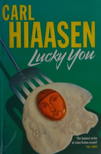 Lucky You A Novel — Carl Hiaasen