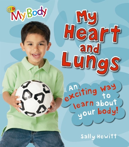 My Heart and Lungs — Sally Hewitt