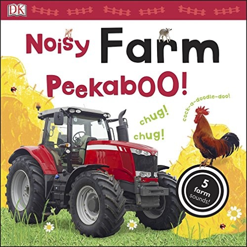 Noisy Farm Peekaboo! — Dawn Sirett