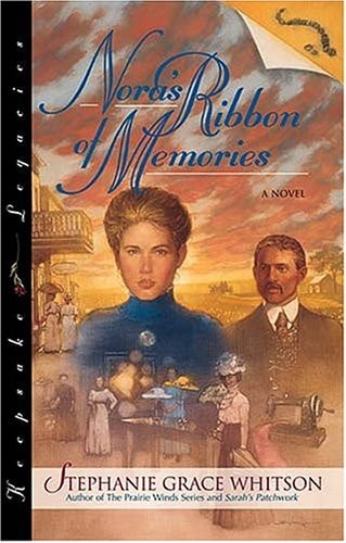 Nora’s Ribbon of Memories — Stephanie Grace Whitson
