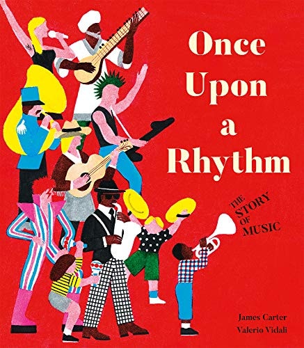 Once Upon a Rhythm The Story of Music — James Carter