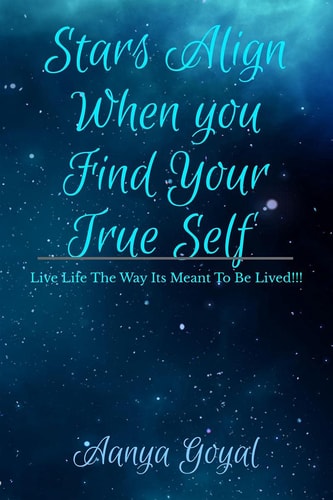 Stars Align When You Find Your True Self — Aanya Goyal