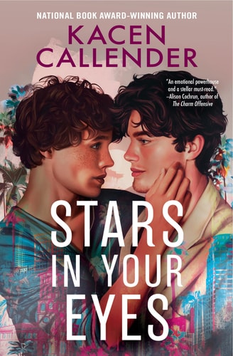 Stars in Your Eyes — Kacen Callender