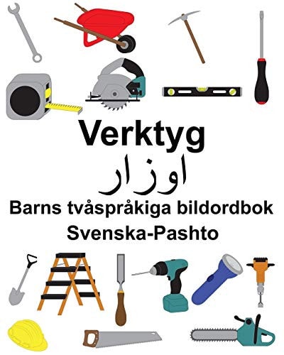 Svenska-Pashto Verktyg Barns tvåspråkiga bildordbok — Richard Carlson