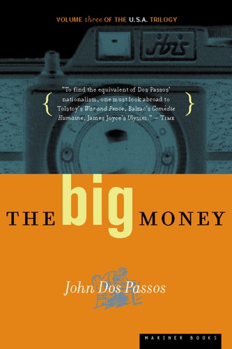 The Big Money — John Dos Passos