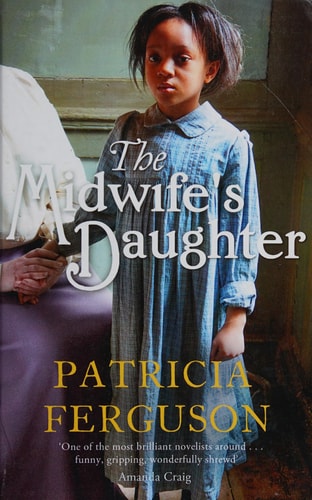 The Midwife’s Daughter — Patricia Ferguson