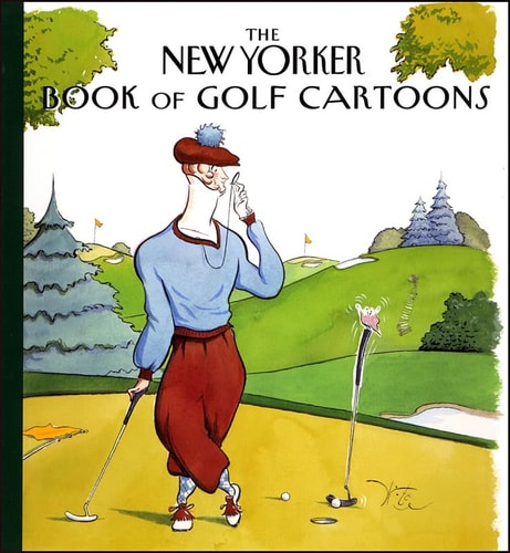 The New Yorker Book of Golf Cartoons — Robert Mankoff