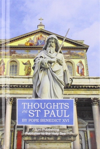 Thoughts on St Paul — Pope Benedict Xvi