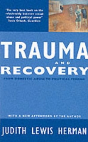 Trauma and Recovery — Judith Lewis Herman