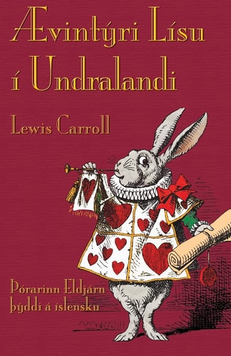 Ævintýri Lísu Undralandi — Lewis Carroll