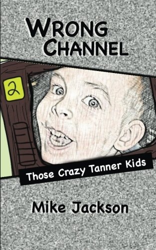 Wrong Channel Those Crazy Tanner Kids — Mike Jackson