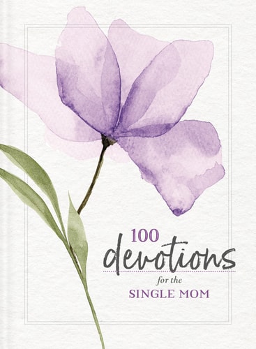 100 Devotions for the Single Mom — Zondervan