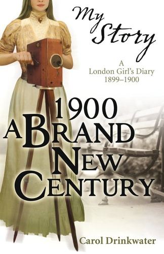 1900 – A Brand New Century — Carol Drinkwater