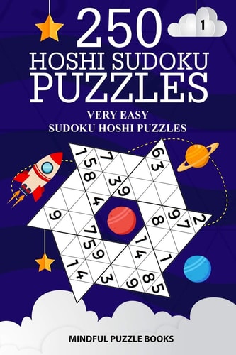 250 Hoshi Sudoku Puzzles Very Easy Sudoku Hoshi Puzzles — Mindful Puzzle Books