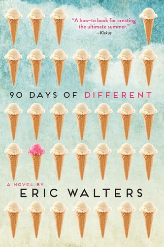 90 Days of Different — Eric Walters